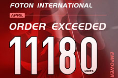 FOTON International April Order Exceeded 11180 Units, Up 93% YOY